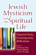 Jewish Mysticism and the Spiritual Life