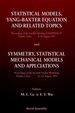 Statistical Models, Yang-Baxter Equation and Related Topics-Proceedings of the Satellite Meeting of Statphys-19; Symmetry, Statistical Mechanical Models and Applications-Proceedings of the Seventh Nankai Workshop