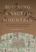 Building a Sacred Mountain