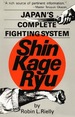 Japan's Complete Fighting System Shin Kage Ryu