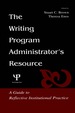 The Writing Program Administrator's Resource