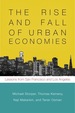 The Rise and Fall of Urban Economies