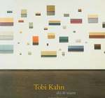 Tobi Kahn: Sky & Water. Neuberger Museum of Art. Purchase College, State University of New York. Purchase, Ny. May 4-August 24, 2003. [Exhibition Catalogue].