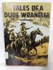 Tales of a Dude Wrangler