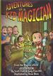 Adventures of a Kid Magician: From the Magical Life of Justin Flom