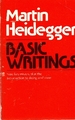 Basic Writings: From Being and Time (1927) to the Task of Thinking (1964) (His Works)