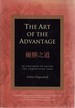 Art of the Advantage: 36 Strategies to Seize the Competitive Edge