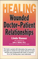 Healing Wounded Doctor-Patient Relationships