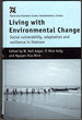 Living With Environmental Change: Social Vulnerability, Adaptation and Resilience in Vietnam (Global Environmental Change (Hardcover))