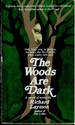 The Woods Are Dark