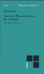 ber Die Wissenschaften /De Scientiis: Nach Der Lateinischen bersetzung Gerhards Von Cremon (Philosophische Bibliothek) Gebundene Ausgabe Von Abu-Nasr M. Al Farabi (Autor), Abu-Nasr M. Al-Farabi (Autor), Al Farabi (Autor), Franz Schupp (Autor)...