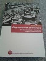 konomie Der Zerstrung. Die Geschichte Der Wirtschaft Im Nationalsozialismus Drittes Reich Zweiter Weltkrieg Geschichtsunterricht Rassenha Gewaltpolitik Volk Ohne Raumwehrbauern Totaler Krieg Kriegswirtschaft Wirtschaftsgeschichte...