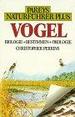 Pareys Naturfhrer Plus Vgel Biologie + Bestimmen + kologie Von Christopher Perrins (Autor) Hoerschelmann, Heinrich Ornithologie Ornithologe Birds Vogelkunde Vogelbestimmungverbreitungskarten Vogelbestimmungsbuch Vogelarten Vogelbeobachter Jungv...