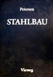 Stahlbau: Grundlagen Der Berechnung Und Baulichen Ausbildung Von Stahlbauten [Gebundene Ausgabe] Bautechnik Behlterbau Bemessung Brandschutz Brcke Brckenbau Fachwerk Festigkeitslehre Gebrauchstauglichkeit Konstruktion Korrosion Korrosionsschutz...