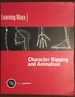 Learning Maya: Character Rigging and Animation