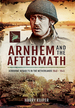 Arnhem and the Aftermath: Airborne Assaults in the Netherlands 1940-1945