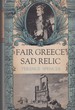 Fair Greece, Sad Relic