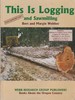 This Is Logging & Sawmilling