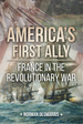 America's First Ally: France in the Revolutionary War