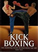 Kick Boxing: the Essential Guide to Mastering the Art