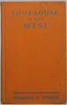 Foot-Loose in the West: Being the Account of a Journey to Colorado and California and Other Western States