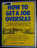 How to Get a Job Overseas