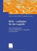 Rfid-Leitfaden Fr Die Logistik: Anwendungsgebiete, Einsatzmglichkeiten, Integration, Praxisbeispiele Werner Franke, Wilhelm Dangelmaier Das Buch Erlutert Anhand Zahlreicher Praxisbeispiel Die Grundlagen Der Rfid-Technologie, Sowie Deren...