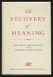 The Recovery of Meaning: Historical Archaeology in the Eastern United States