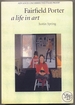 Fairfield Porter: a Life in Art