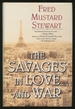 The Savages in Love and War