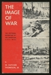 The Image of War: the Pictorial Reporting of the American Civil War