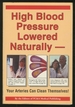 High Blood Pressure Lowered Naturally: Your Arteries Can Clean Themselves!