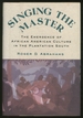 Singing the Master: the Emergence of African American Culture in the Plantation South