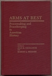 Arms at Rest: Peacemaking and Peacekeeping in American History