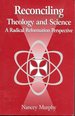 Reconciling Theology & Science: a Radical Reformation Perspective