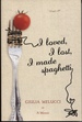 I Loved, I Lost, I Made Spaghetti a Memoir