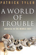 World of Trouble: America in the Middle East