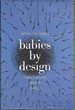 Babies By Design: the Ethics of Genetic Choice