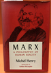 Marx: a Philosophy of Human Reality