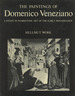 The Paintings of Domenico Veneziano, Ca. 1410-1461: a Study in Florentine Art of the Early Renaissance