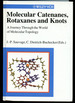 Catenanes, Rotaxanes and Knots: a Journey Through the World of Molecular Topology