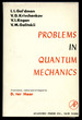 Problems in Quantum Mechanics