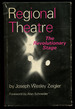 Regional Theatre: the Revolutionary Stage