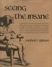 Seeing the Insane: a Cultural History of Madness and Art in the Western World..