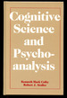 Cognitive Science and Psychoanalysis