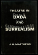 Theatre in Dada and Surrealism