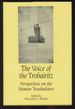 The Voice of the Trobairitz: Perspectives on the Women Troubadours