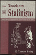 The Teachers of Stalinism: Policy, Practice, and Power in Soviet Schools of the 1930s