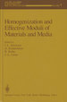 Homogenization and Effective Moduli of Materials and Media; the Ima Volumes in Mathematics and Its Applications, Volume 1