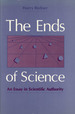 The Ends of Science: an Essay in Scientific Authority